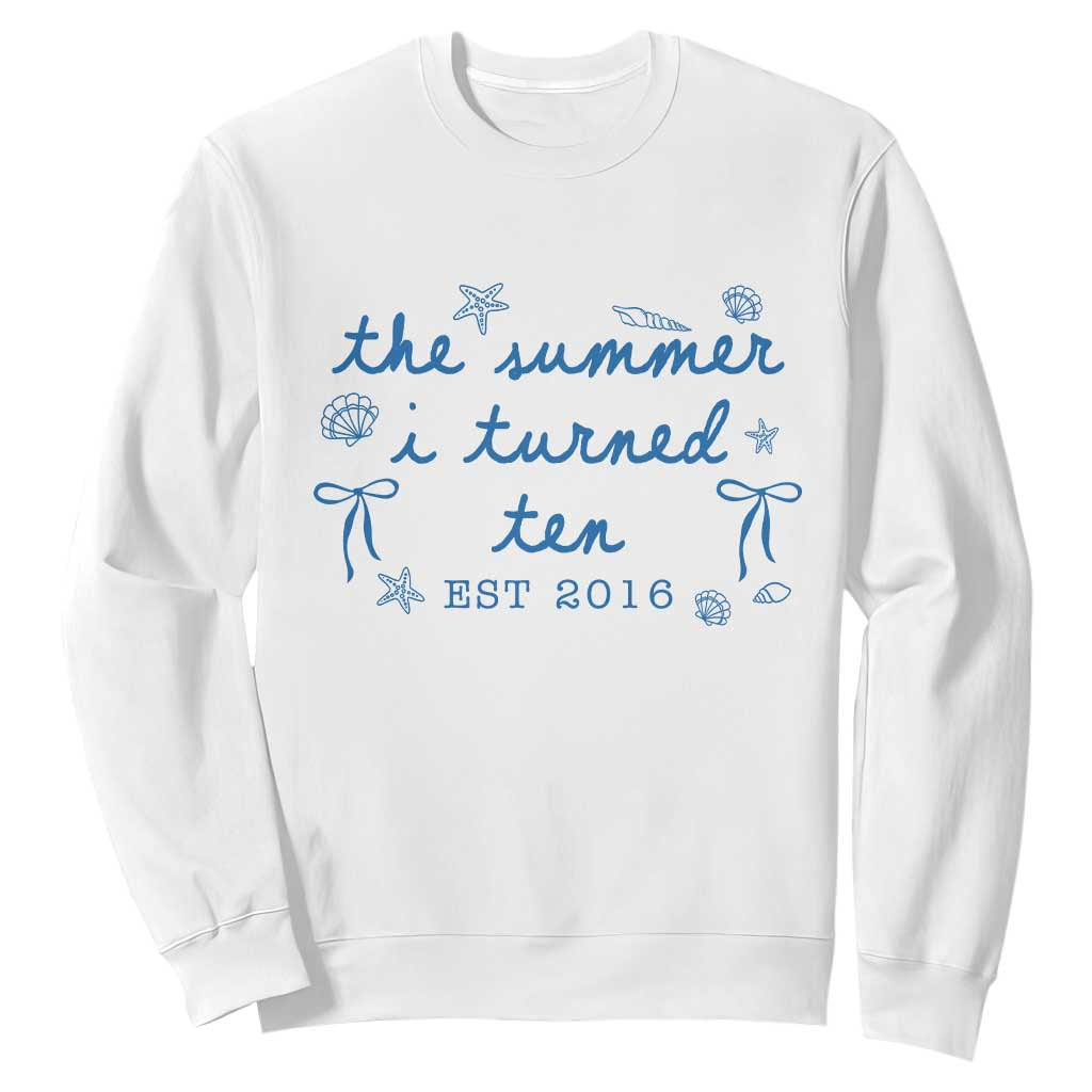 The Summer I Turned Ten Funny 10th Birthday Est 2016 Sweatshirt Summer Coastal Birthday Seashell Bow TS11 White Print Your Wear