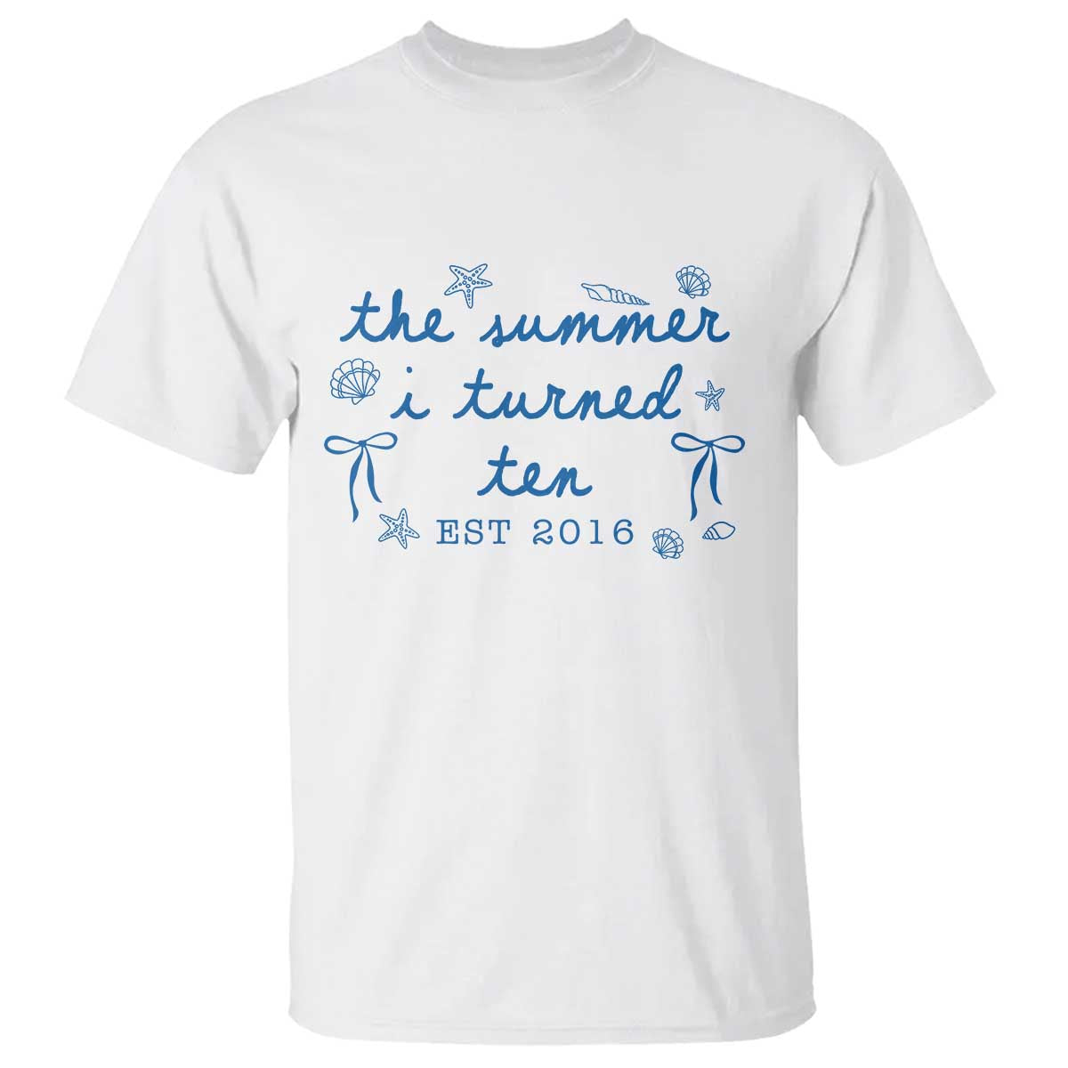 The Summer I Turned Ten Funny 10th Birthday Est 2016 T Shirt Summer Coastal Birthday Seashell Bow TS11 White Print Your Wear