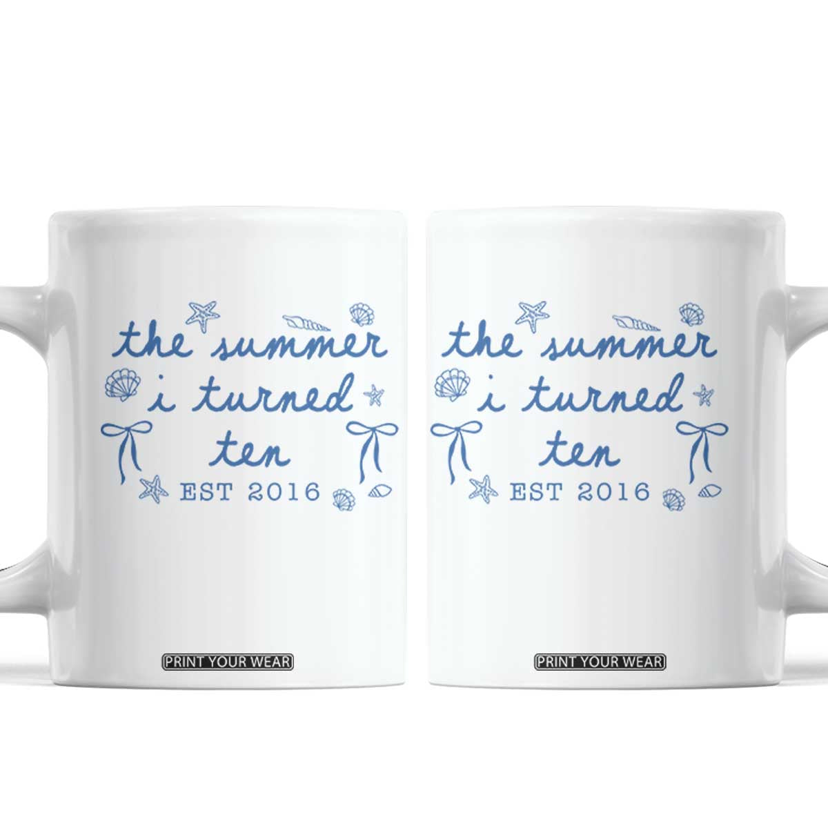 The Summer I Turned Ten Funny 10th Birthday Est 2016 Coffee Mug Summer Coastal Birthday Seashell Bow TS11 White Print Your Wear