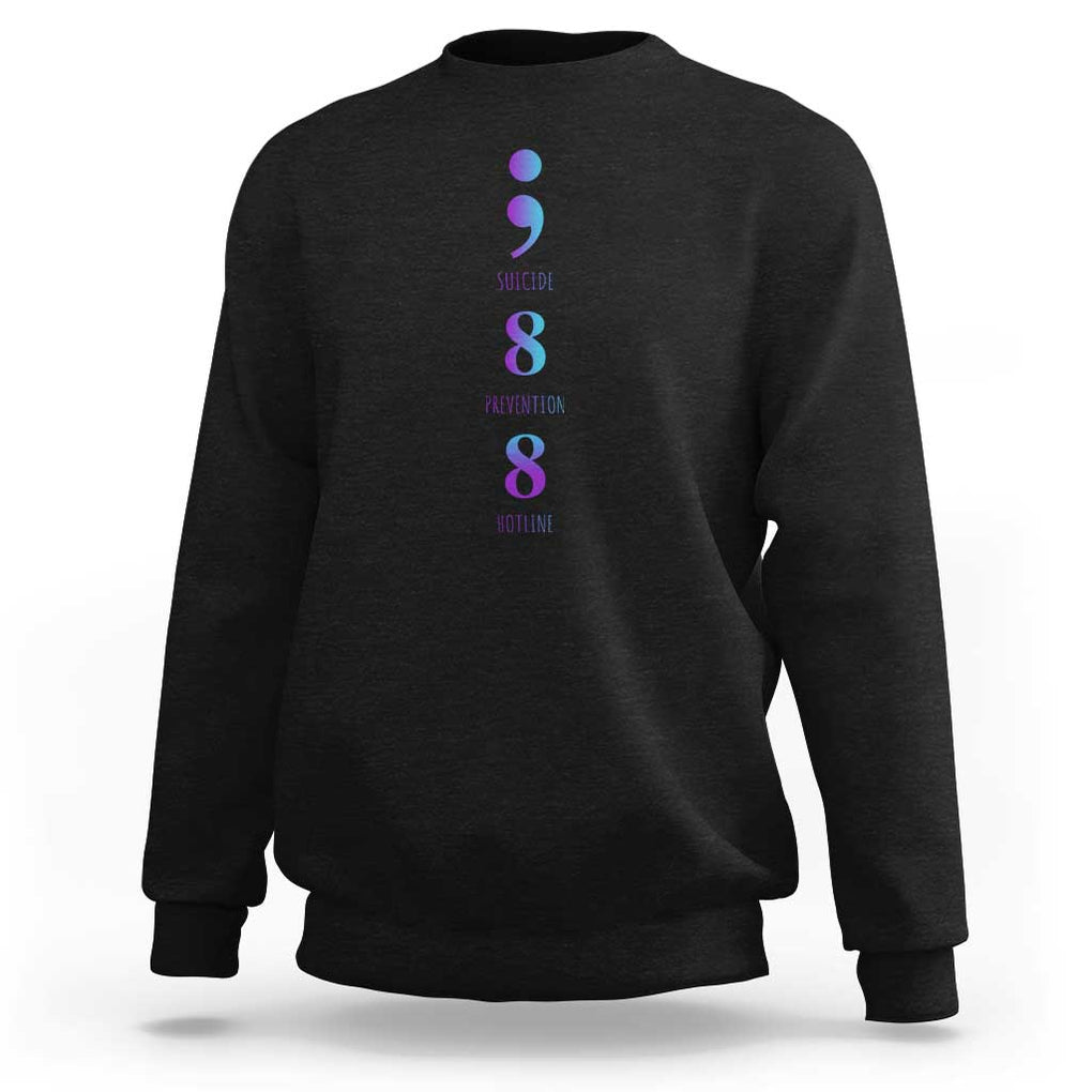 Suicide Prevention Awareness Sweatshirt 988 Suicide Prevention Hotline 988 Purple Teal Semicolon TS11 Black Print Your Wear