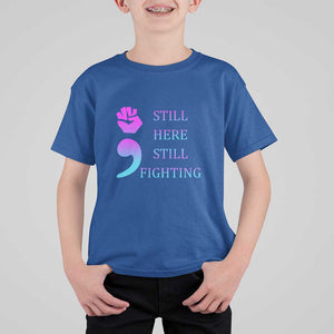 Suicide Prevention Awareness T Shirt For Kid Still Here Still Fighting Semicolon Hand Fist TS11 Royal Blue Print Your Wear