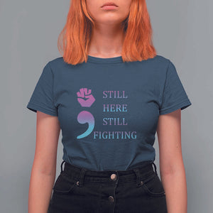 Suicide Prevention Awareness T Shirt For Women Still Here Still Fighting Semicolon Hand Fist TS11 Navy Print Your Wear