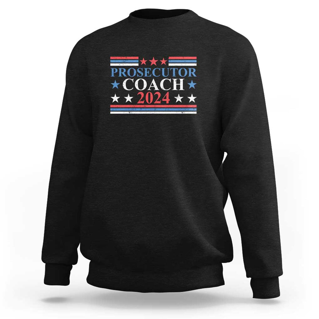 Harris Walz Sweatshirt Prosecutor Coach 2024 Presidential Election TS11 Black Print Your Wear