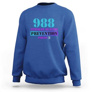 Suicide Prevention Awareness Sweatshirt 988 Veteran Suicide Prevention Press 1 TS11 Royal Blue Print Your Wear