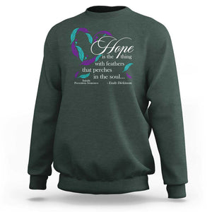 Suicide Prevention Awareness Sweatshirt Hope Is The Thing With Feathers That Perches In The Soul Heart TS11 Dark Forest Green Print Your Wear