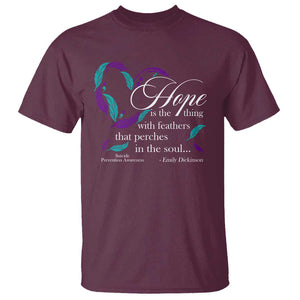 Suicide Prevention Awareness T Shirt Hope Is The Thing With Feathers That Perches In The Soul Heart TS11 Maroon Print Your Wear