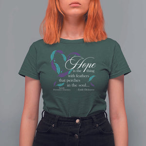 Suicide Prevention Awareness T Shirt For Women Hope Is The Thing With Feathers That Perches In The Soul Heart TS11 Dark Forest Green Print Your Wear