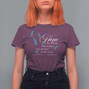 Suicide Prevention Awareness T Shirt For Women Hope Is The Thing With Feathers That Perches In The Soul Heart TS11 Maroon Print Your Wear