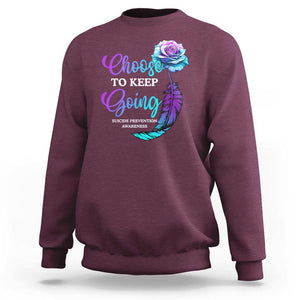 Suicide Prevention Awareness Sweatshirt Choose To Keep Going Semicolon Rose Feather TS11 Maroon Print Your Wear