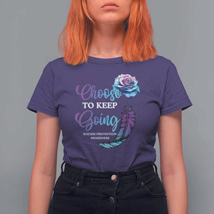 Suicide Prevention Awareness T Shirt For Women Choose To Keep Going Semicolon Rose Feather TS11 Purple Print Your Wear