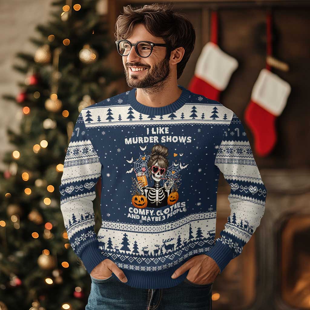 Funny I Like Murder Shows Comfy Clothes And Maybe 3 People Ugly Christmas Sweater Halloween Skeleton TS11 Navy Beige Print Your Wear