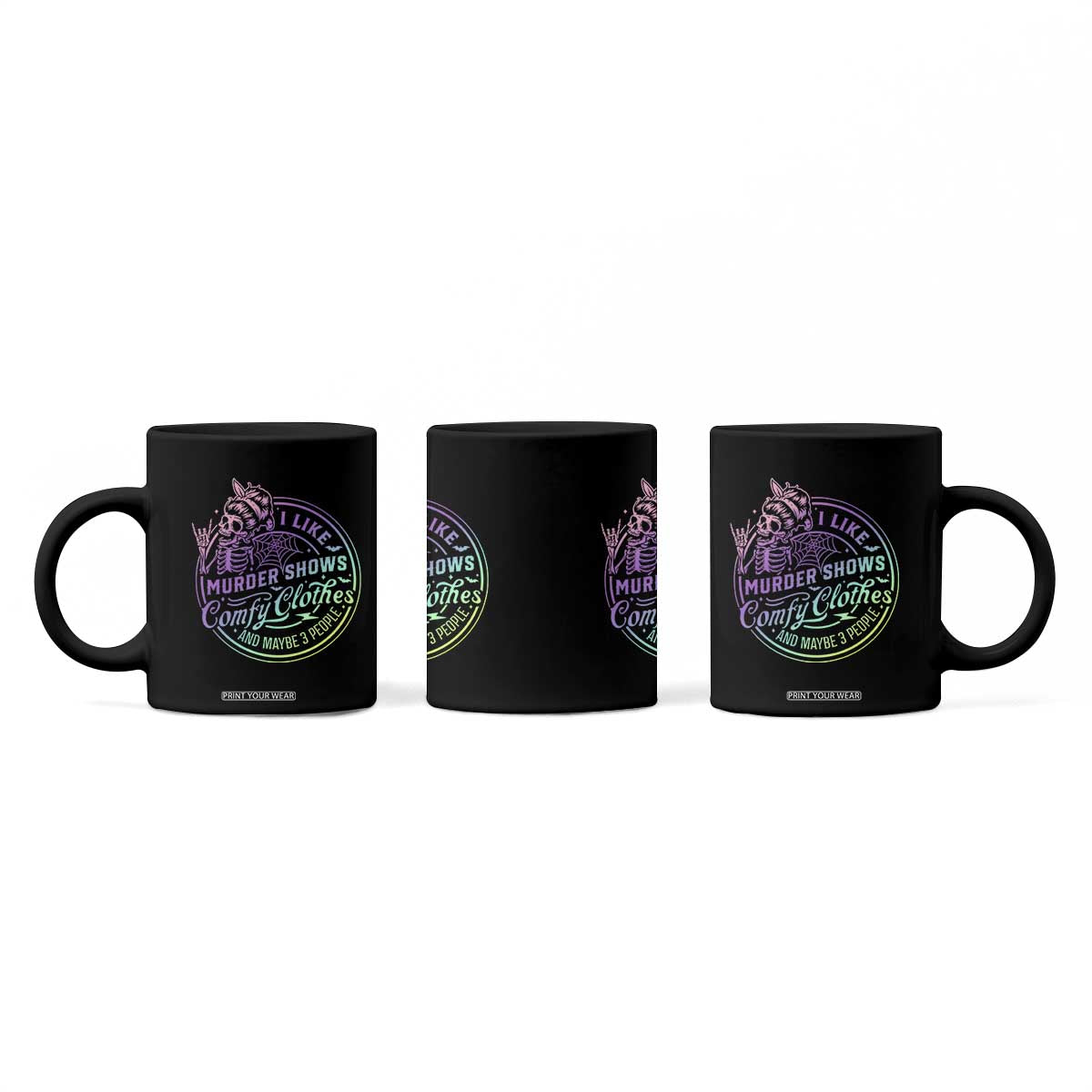 Funny I Like Murder Shows Comfy Clothes And Maybe 3 People Coffee Mug Crime Show Lover TS11 Print Your Wear