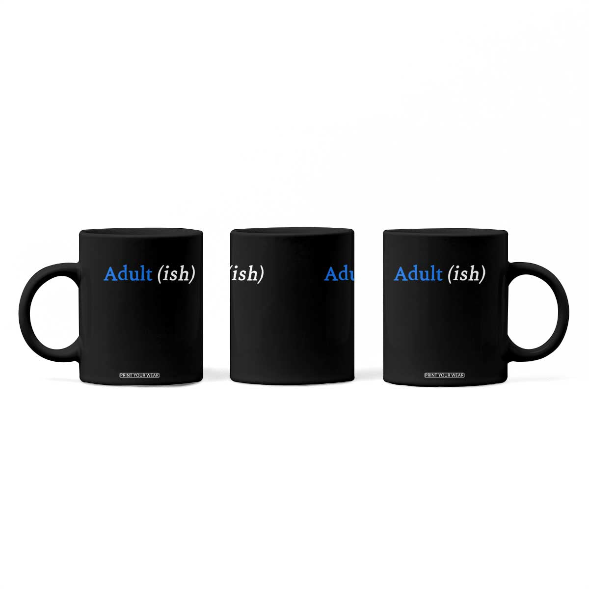 Funny Adultish Adult Sarcasm 18th Birthday Coffee Mug TS11 Print Your Wear