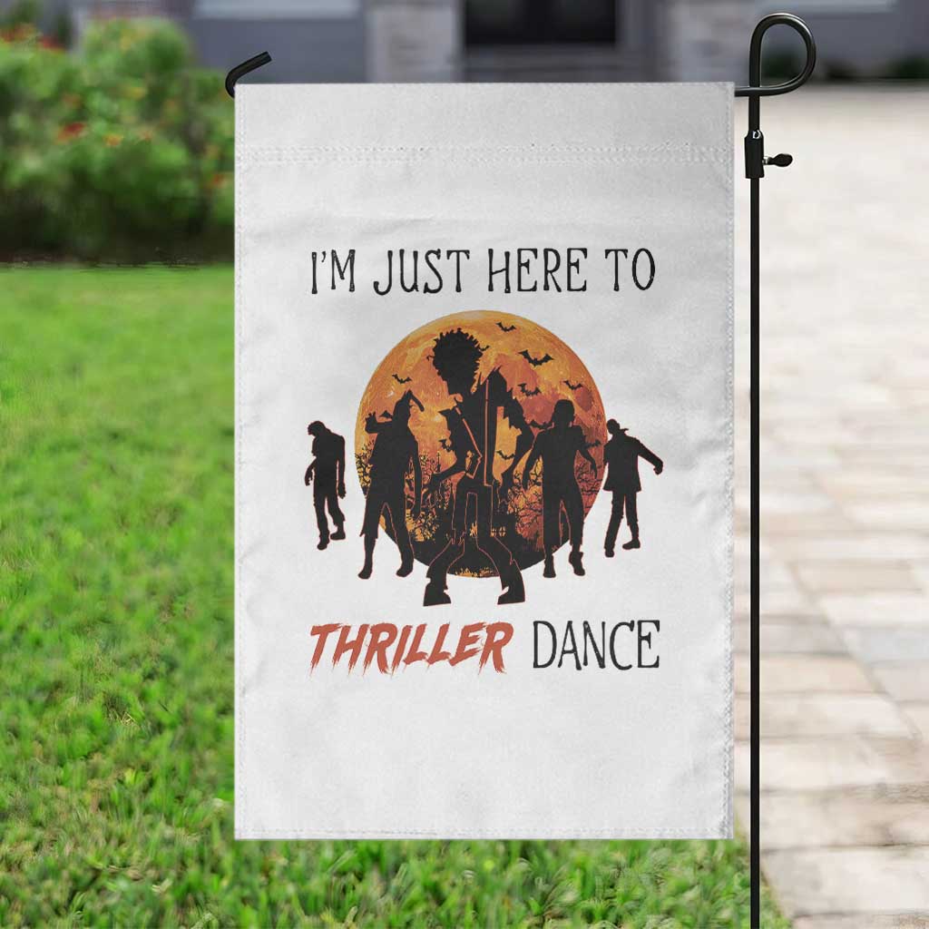 Funny Halloween Garden Flag I'm Just Here To Thriller Dance Zombie Dance Moon TS11 Print Your Wear