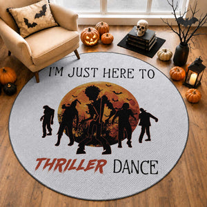 Funny Halloween Round Rug I'm Just Here To Thriller Dance Zombie Dance Moon