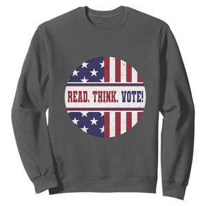 Read Think Vote Sweatshirt Presidential Election 2024 Vintage American Flag TS11 Dark Heather Print Your Wear