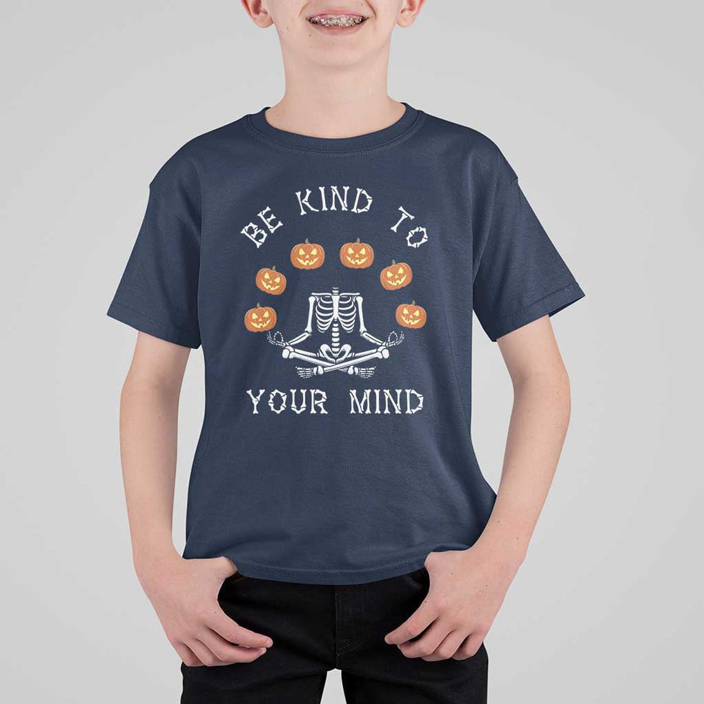 Funny Halloween T Shirt For Kid Be Kind To Your Mind Pumpkin Head Skeleton TS11 Navy Print Your Wear