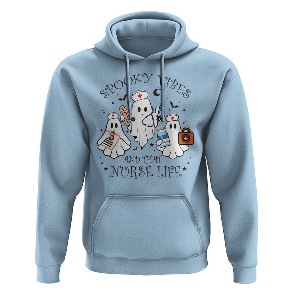 Halloween Nurse Hoodie Spooky Vibes And That Nurse Life Ghost TS11 Light Blue Print Your Wear