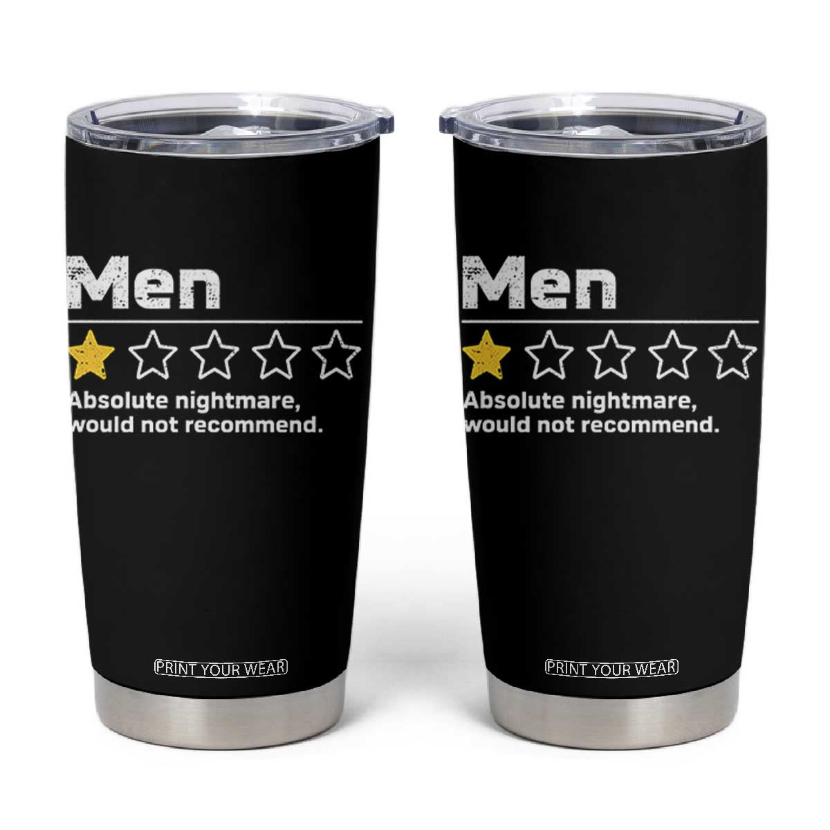 Men 1 Star Absolute Nightmare Would Not Recommend Tumbler Cup Funny Bold Text