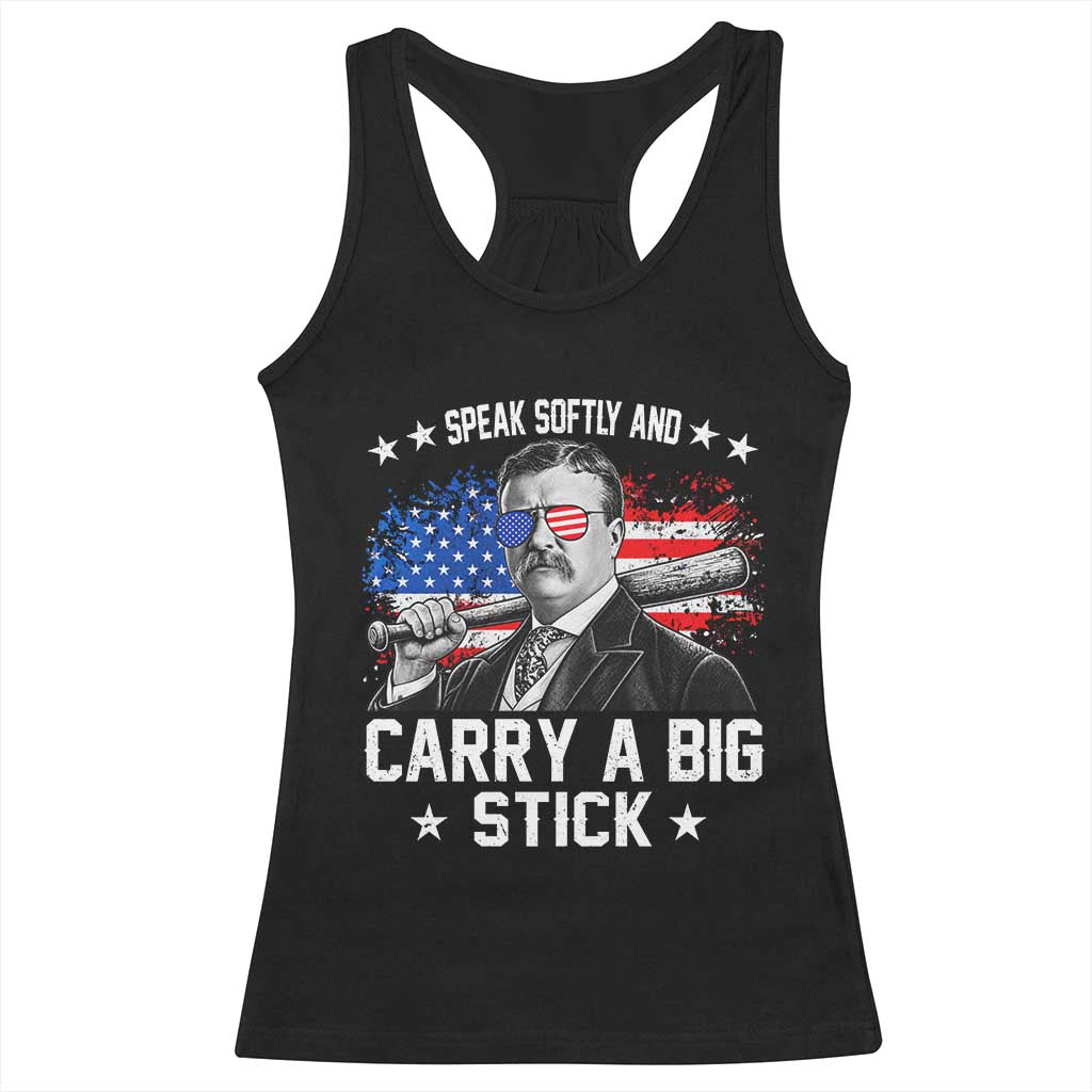 Historical Theodore Quotes Racerback Tank Top Speak Softly And Carry A Big Stick US Flag