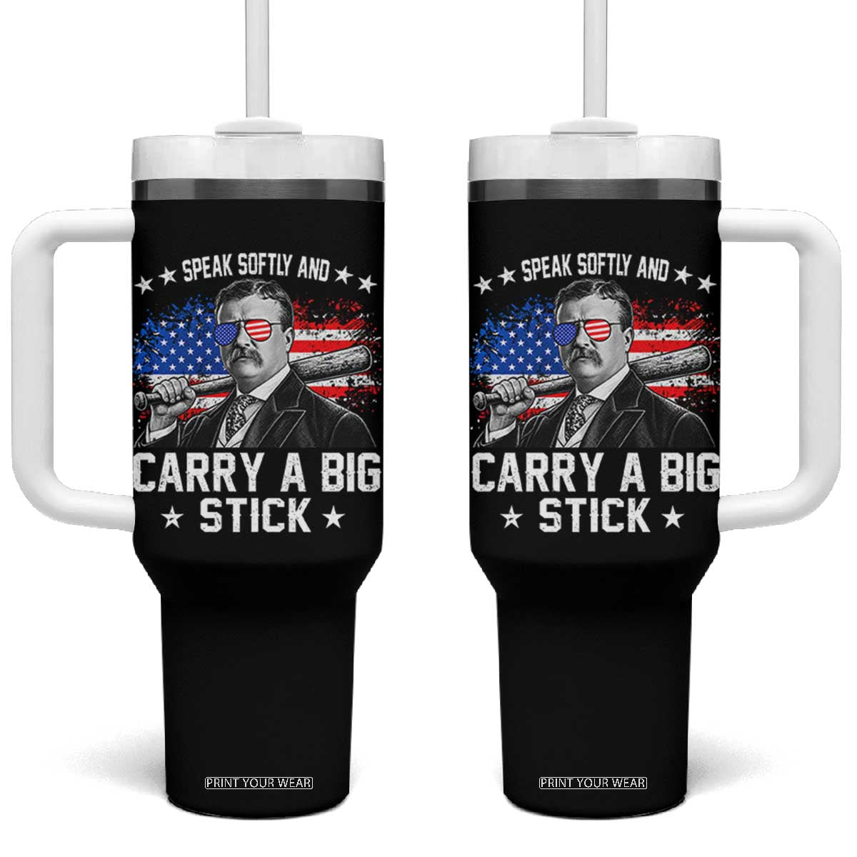 Historical Theodore Quotes Tumbler With Handle Speak Softly And Carry A Big Stick US Flag