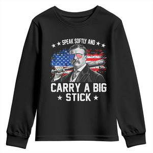 Historical Theodore Quotes Youth Sweatshirt Speak Softly And Carry A Big Stick US Flag