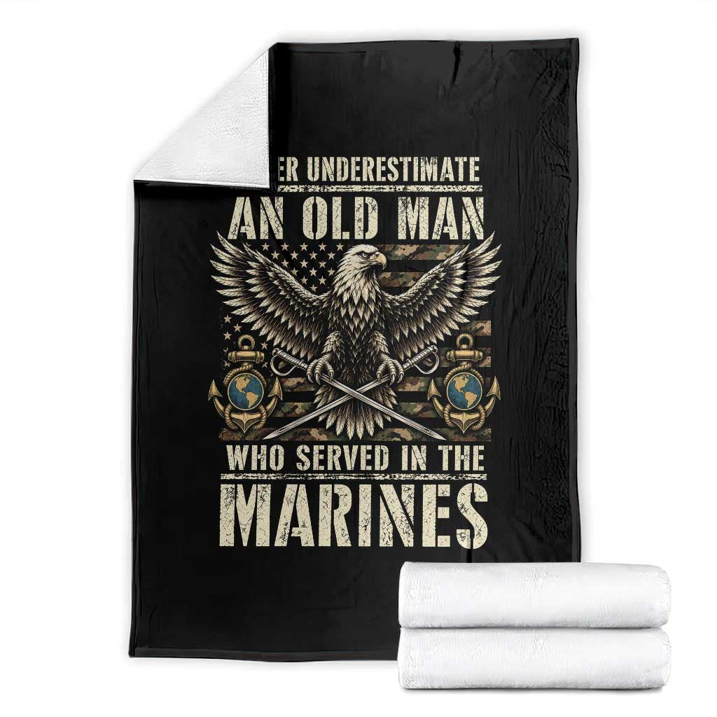 Never Underestimate An Old Man Who Served In The Marines Veteran Military Throw Blanket