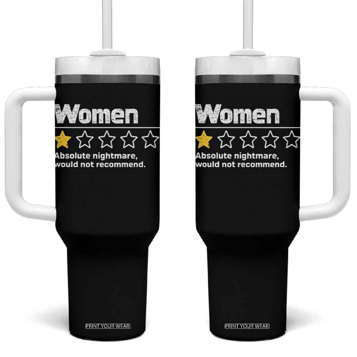 Women 1 Star Absolute Nightmare Would Not Recommend Tumbler With Handle Funny Bold Text