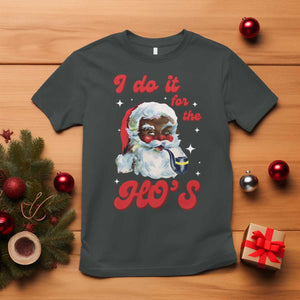 Funny I Do It For The Ho's T Shirt Christmas Naughty Santa TS11 Dark Heather Print Your Wear