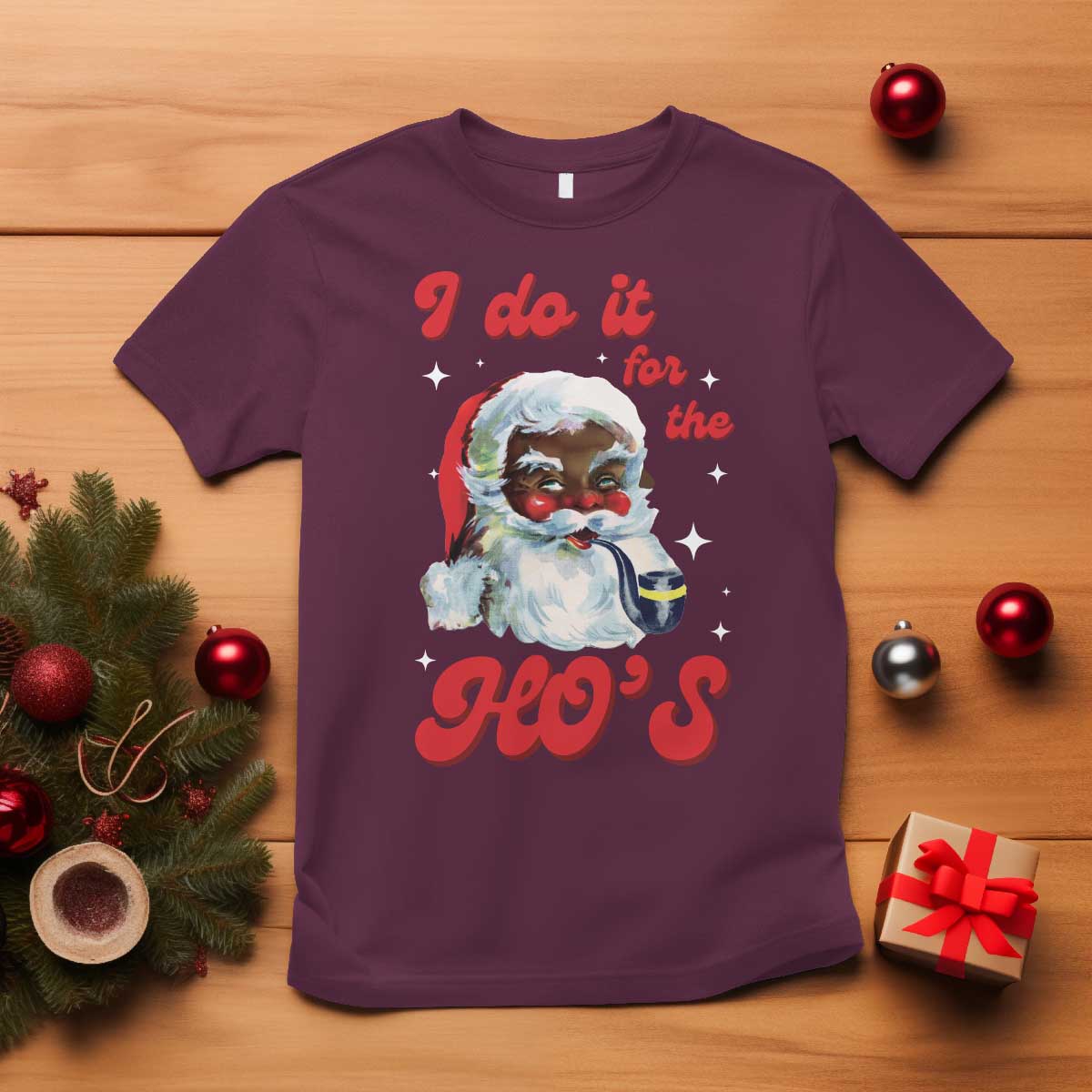 Funny I Do It For The Ho's T Shirt Christmas Naughty Santa TS11 Maroon Print Your Wear