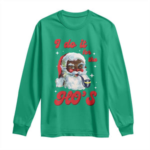 Funny I Do It For The Ho's Long Sleeve Shirt Christmas Naughty Santa TS11 Irish Green Print Your Wear