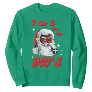 Funny I Do It For The Ho's Sweatshirt Christmas Naughty Santa TS11 Irish Green Print Your Wear