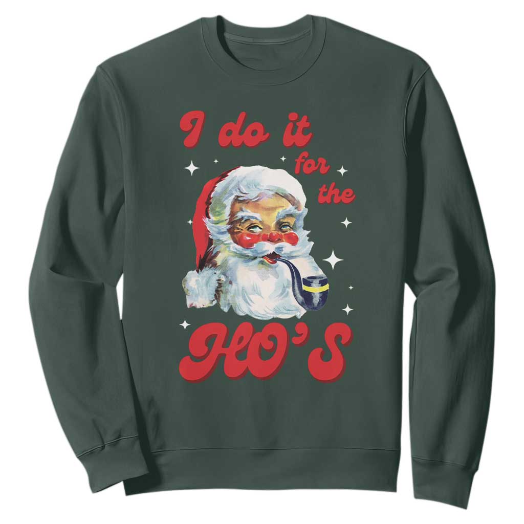 Funny I Do It For The Ho's Sweatshirt Christmas Black Naughty Santa TS11 Dark Forest Green Print Your Wear