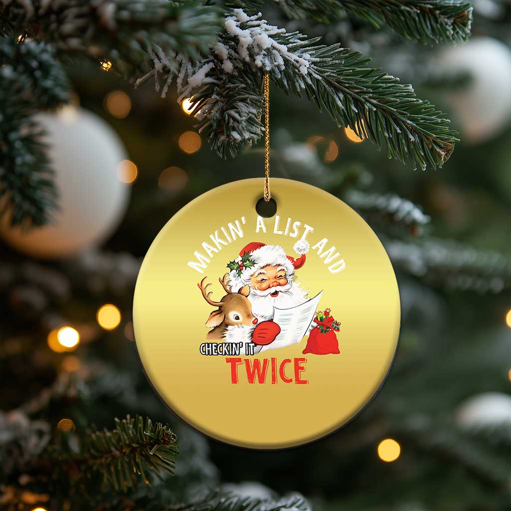 Funny Christmas Santa Christmas Ornament Makin' A List And Checkin' It Twice TS11 Print Your Wear