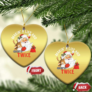 Funny Christmas Santa Christmas Ornament Makin' A List And Checkin' It Twice TS11 Heart Gold Print Your Wear