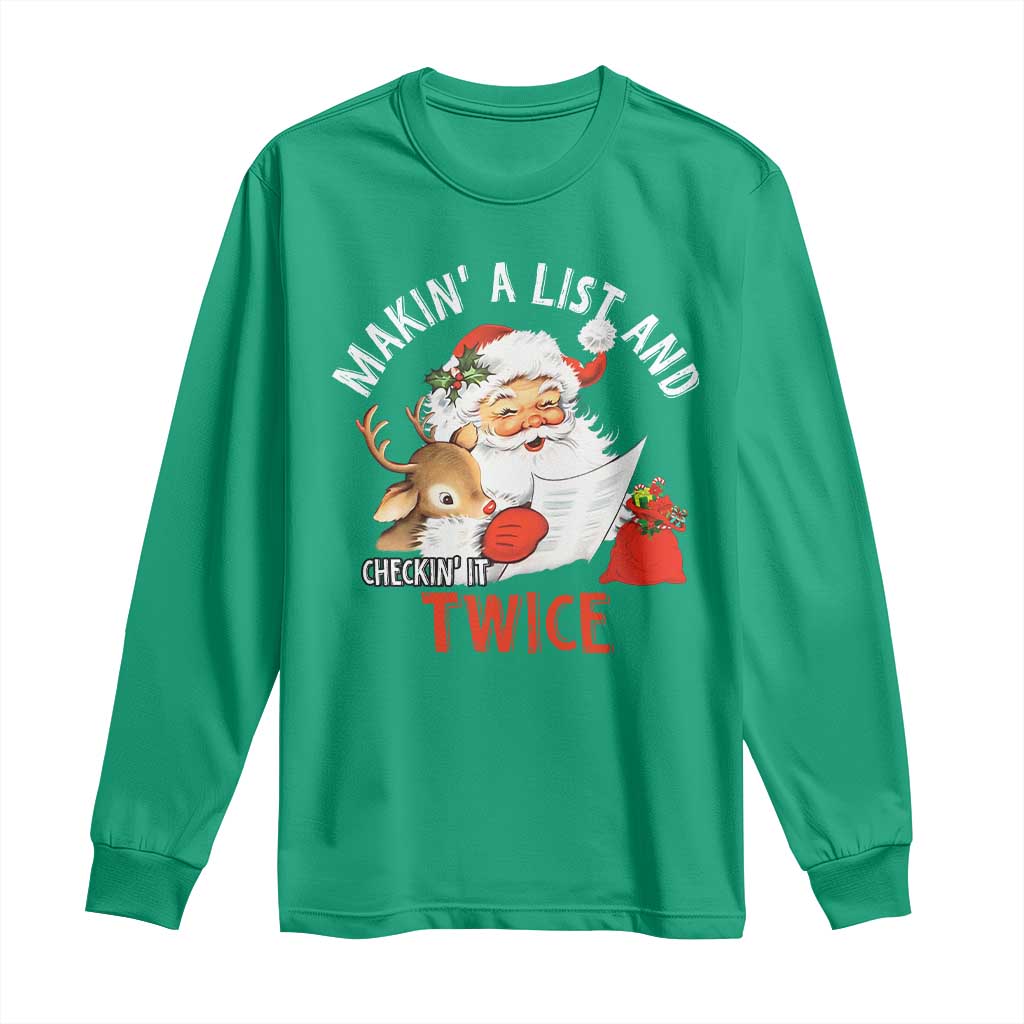 Funny Christmas Santa Long Sleeve Shirt Makin' A List And Checkin' It Twice TS11 Irish Green Print Your Wear