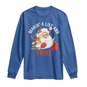 Funny Christmas Santa Long Sleeve Shirt Makin' A List And Checkin' It Twice TS11 Royal Blue Print Your Wear