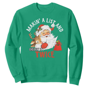 Funny Christmas Santa Sweatshirt Makin' A List And Checkin' It Twice TS11 Irish Green Print Your Wear