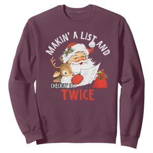 Funny Christmas Santa Sweatshirt Makin' A List And Checkin' It Twice TS11 Maroon Print Your Wear