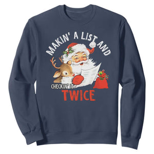 Funny Christmas Santa Sweatshirt Makin' A List And Checkin' It Twice TS11 Navy Print Your Wear