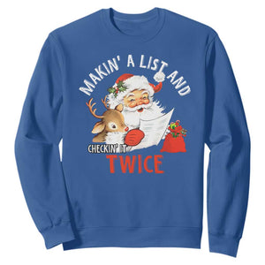 Funny Christmas Santa Sweatshirt Makin' A List And Checkin' It Twice TS11 Royal Blue Print Your Wear