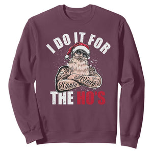 Funny Christmas Santa Sweatshirt I Do It For The Ho's TS11 Maroon Print Your Wear