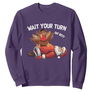 Funny ThanksMas Sweatshirt Wait Your Turn Fat Boy Turkey Santa TS11 Purple Print Your Wear