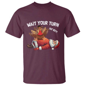 Funny ThanksMas T Shirt Wait Your Turn Fat Boy Turkey Santa TS11 Maroon Print Your Wear