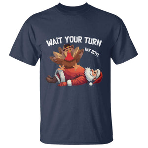 Funny ThanksMas T Shirt Wait Your Turn Fat Boy Turkey Santa TS11 Navy Print Your Wear