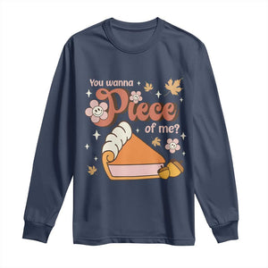 Funny Retro Thanksgiving Long Sleeve Shirt You Wanna Piece Of Me Fall Season Family Matching TS11 Navy Print Your Wear