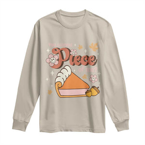 Funny Retro Thanksgiving Long Sleeve Shirt You Wanna Piece Of Me Fall Season Family Matching TS11 Sand Print Your Wear