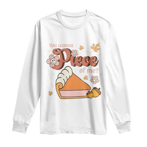 Funny Retro Thanksgiving Long Sleeve Shirt You Wanna Piece Of Me Fall Season Family Matching TS11 White Print Your Wear