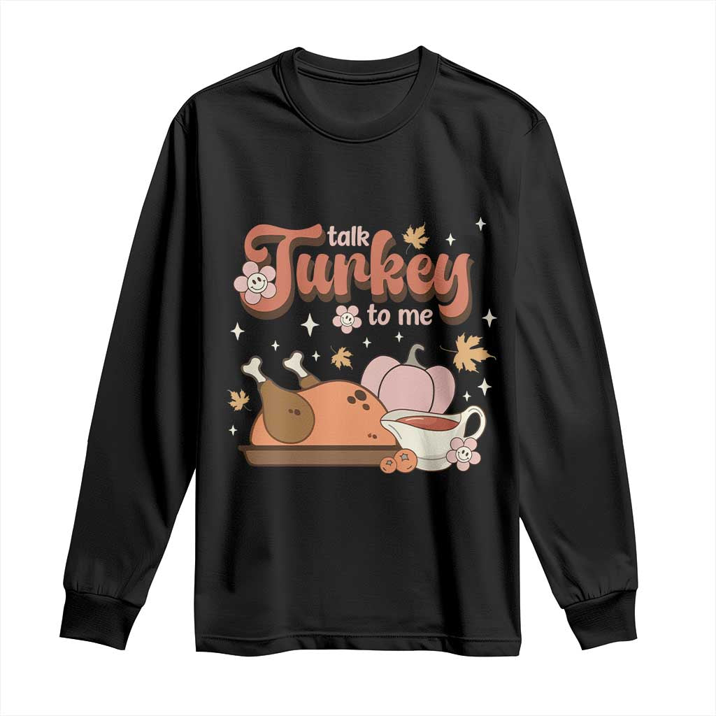 Funny Retro Thanksgiving Long Sleeve Shirt Talk Turkey To Me Fall Season Family Matching TS11 Black Print Your Wear