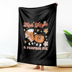 Funny Retro Thanksgiving Throw Blanket Thick Thighs And Pumpkin Pie Fall Season Family Matching TS11 Print Your Wear